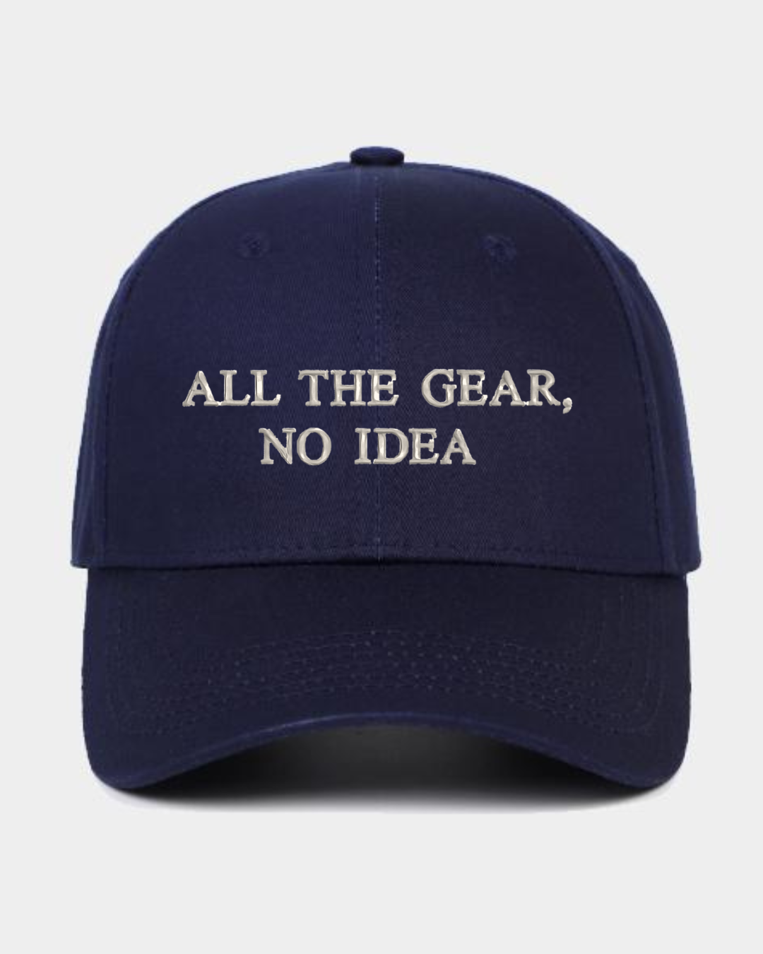 all the gear and no idea ALL THE GEAR NO IDEA Baseball Cap – The Old Hunting Habit