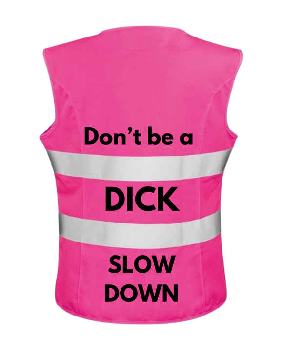 DON'T BE A..... Hi Vis Vest