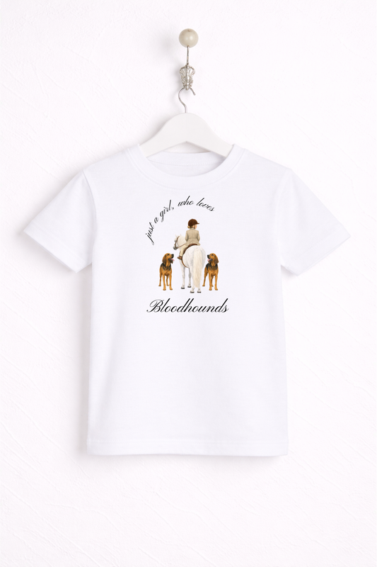 Just a little girl or boy, who loves Bloodhounds T Shirt