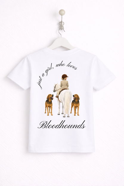Just a little girl or boy, who loves Bloodhounds T Shirt