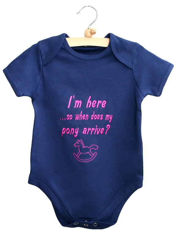 I'm here...so when does my pony arrive? Baby Bodysuit