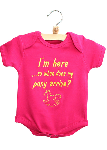 I'm here...so when does my pony arrive? Baby Bodysuit